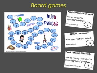 Board games
 