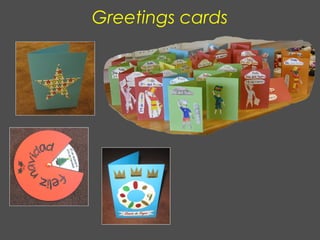 Greetings cards
 