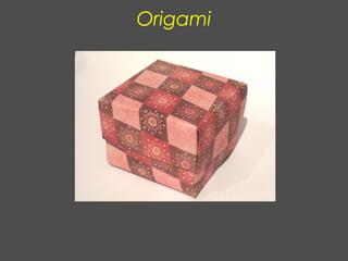Origami
 
