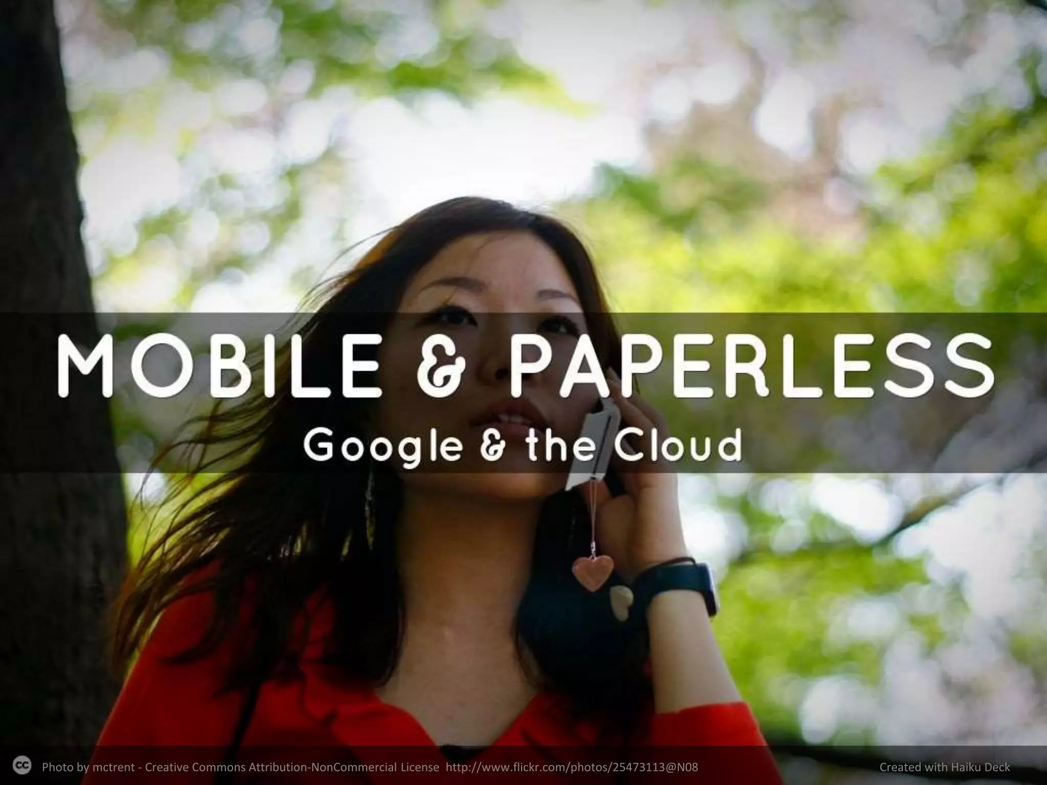 Photo by mctrent - Creative Commons Attribution-NonCommercial License http://www.flickr.com/photos/25473113@N08 Created with Haiku Deck
 