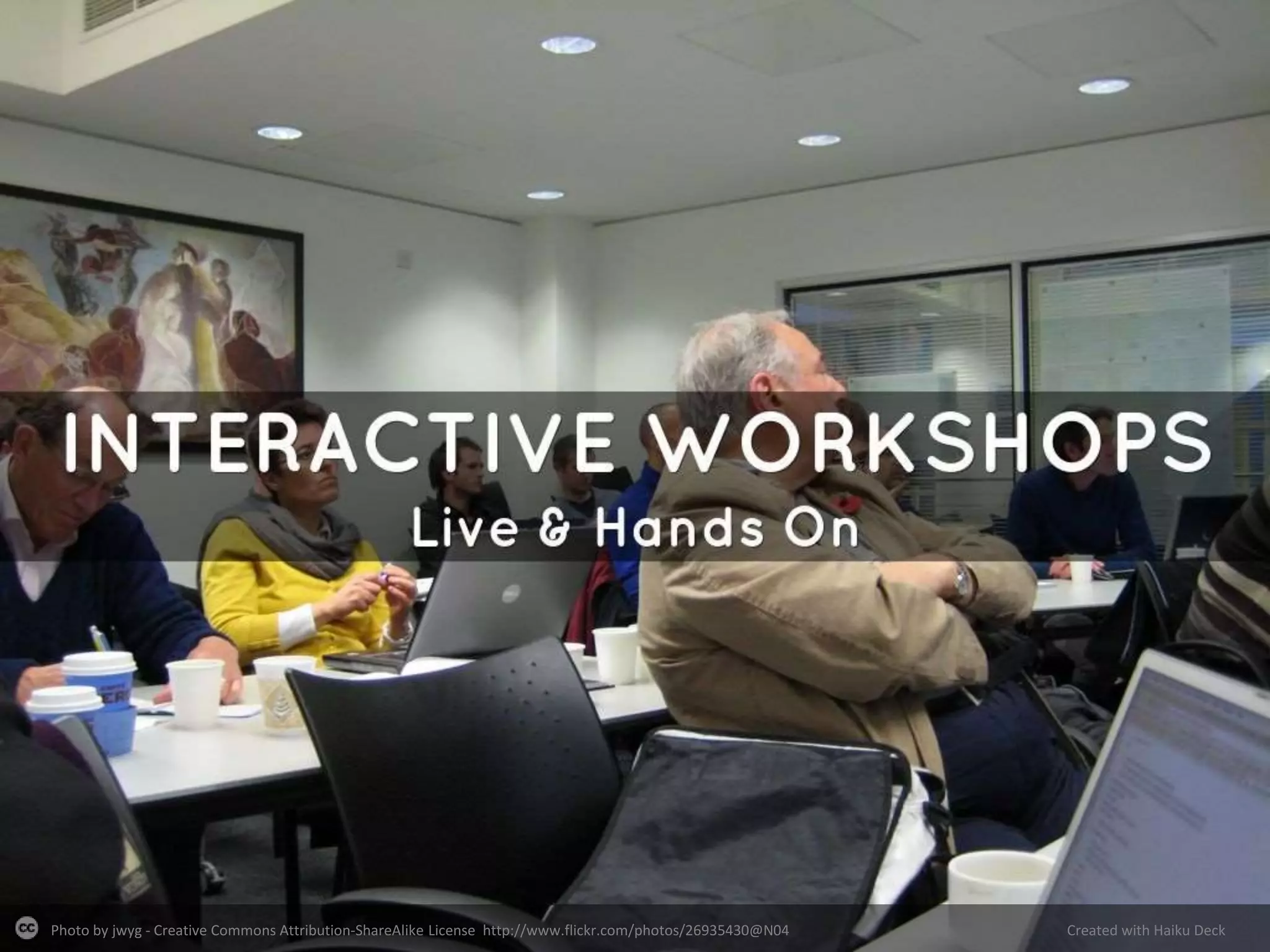 Photo by jwyg - Creative Commons Attribution-ShareAlike License http://www.flickr.com/photos/26935430@N04 Created with Haiku Deck
 