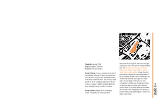 n


                                                         intersection of two city grids--the north/south grid
Studio II>>Spring 2008
                                                         of the greater metro area, and the rotated downtown
Project>>Japanese Tea House
                                                         grid. This rotation became the basis for design,
Instructor>>Barbara Ambach
                                                         leading to the design concept of the tea room as a
                                                         “jewel” within a larger pavillion. Design, therefore,
Design Problem>>Create a contemporary version of
                                                         proceeded to articulate the processional quality of
the traditional Japanese Tea House on an urban park
                                                         the tea cerimony through a series of landscape and
site (Conﬂuence Park) just west of Downtown Denver,
                                                         architectural thresholds based upon the rotated
on the banks of the Platte River. The tea house should
                                                         grids. The ﬁnal design resulted in a tea room
provide for all the traditional components of the tea
                                                         articulated as a rotated cube of rough hewn timber
cerimony program, in addition to a public gathering




                                                                                                                  studio ii>>
                                                         set apart and against a regular grid of polished
space and modern services such as restrooms.
                                                         concrete under the enclosed canopy of the pavillion.
                                                         The tea room is thus made quite private, despite its
Design Solution>>Analysis of the surrounding
                                                         location within a larger gathering space situated in a
context revealed the site was located at the
                                                         public, urban setting.
 