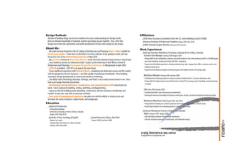 Design Outlook:                                                                                              Affiliations
 My love of building things has led me to believe the truest understanding of a design results                _LEED Green Associate accreditation from the U.S. Green Building Council (USGBC)
 from an intimate knowledge of materials and the way things are put together. Thus, I feel that               _American Institute of Architecture Students (August 2007-May 2010)
 design must invite the experiential and tactile involvement of those who would use the design.               _USGBC Colorado Chapter Member (January 2010-present)
About Me:                                                                                                    Work Experience
 _My work has been featured in the UC College of Architecture and Planning Dean’s Gallery exhibit for
                                                                                                              _American Furniture Warehouse | Firestone, Colorado & Fort Collins, Colorado
 six of seven studios. I have been on the Dean’s List every semester of my graduate career, and was
                                                                                                                Assistant Store Manager (January 2006-August 2007)
 honored as one of two Outstanding Graduates in May 2010.
                                                                                                                >Responsible for the coordination, training, and overall quality of sales and warehouse staff in a 530,000 square
 _My portfolio received an Honorable Mention at the 2010 AIA Colorado Young Architect’s Award Gala.
                                                                                                                 foot retail showfloor/warehouse facility with 200+ employees
 _I was invited to present my Advanced Studio 1 project at the University of New Mexico School of
                                                                                                                >Supervised all building operations, including warehousing, sales, staging, front office, customer service, and
 Architecture and Planning’s Converging Perspectives Conference in Albequerque in April 2009.
                                                                                                                 building maintenance
 _LEED GA accredited - LEED AP is my goal in the near future.
                                                                                                                >Experienced developing employee training programs and implementation of strategic goals
 _I have significant experience with Autodesk Revit, completing two dedicated courses and five studios
 with the program in the last two years. I am fully capable of producing immediately - from building
                                                                                                                Warehouse Manager (January 2005-January 2006)
 massing to design development to construction details to renderings.
                                                                                                                > Developed new training programs to ensure customer satisfaction for a 12 person warehouse crew
 _The Adobe Suite (Photoshop, Illustrator, InDesign, and Flash) is very nearly second nature to me. Also I
                                                                                                                >Responsible for implementing successful inventory control, R/F scanning, product handling, and warehousing
 have used Google SketchUp extensively.
                                                                                                                 strategies
 _Outstanding conceptualization, visualization, and communication skills characterize my
 work. I excel at physical modeling, writing, sketching, and diagramming.
                                                                                                                Sales (July 2004-January 2005)
 _I grew up with the building trades (plumbing, construction, electric) and have a familiariaty and
                                                                                                                >Commissioned floor sales ( p
                                                                                                                                          (low pressure environment)
                                                                                                                                                                   )
 comfort on jobs sites and with construction methods.
                                                                                                                >Developed extensive knowledge of furniture construction, design, and interior design/decorating principles
                                                                                                                  eveloped
 _Four years of management experience has given me with the ability to clearly assess and
 articulate the needs of projects, departments, and workgroups.
                                                                                                                Warehouse/Warehouse Lead (August 2002-July 2004):
                                                                                                                   rehouse/Warehouse d
Education                                                                                                       >Responsible for loading out customer purchases and unloading daily product transfer trucks
                                                                                                                  esponsible                                        unloading dailly product
                                                                                                                                                                       oadi           prod
                                                                                                                                                                                        odu
                                                                                                                                                                                         d
 _Master of Architecture                                                                                        >Placed high emphasis on developing positive customer relatiiionships
                                                                                                                   aced                                      customer relationships
                                                                                                                                                                tom elatio
                                                                                                                                                                to        t on
   Outstanding Graduate
   University of Colorado at Denver | Denver, Colorado                                                        _American Mechanical Services | Engllewood, Colorado
                                                                                                                  erican                          Englewood, Colorado
                                                                                                                                                    glewoo o
                                                                                                                                                       wood
                                                                                                                                                         o
   (August 2007-May 2010)                                                                                       Helper (January 1999- August 2000)
                                                                                                                  lper
                                                                                                                     r                          0
                                                                                                                                                0)
                                                                                                                >Job-site helper of Master Plumbers and Journeymen
                                                                                                                  ob-site                  Plumbers and
                                                                                                                                               mbe
                                                                                                                                                b
 _Bachelor of Arts, Sociology & English                  _Cornell University | Ithaca, New York
   Magna Cum Laude                                         (August 2000-December 2000)                          >Job sites included commercial, iinstitutional, and residential settings
                                                                                                                  ob                commercial, nstitutional,
                                                                                                                                           rc a




                                                                                                                                                                                                                                    resume>>
   Colorado State University | Ft. Collins, Colorado
   (January 2001-May 2005)


                                                                                                             craig lawrence AIAS, LEED GA
                                                                                                             craiglawrence.mail@gmail.com
 