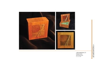 art and sketches>>
<<cherry jewelry box, 2007
mahogany, walnut,
and basswood inlays,
3” x 3” x 1 3/8”
 