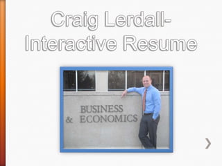 Craig Lerdall-Interactive Resume 