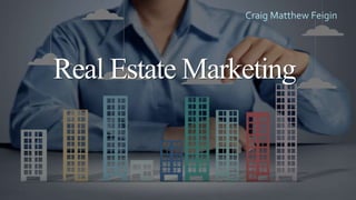 Real Estate Marketing
 