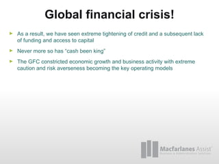 Global financial crisis! <ul><li>As a result, we have seen extreme tightening of credit and a subsequent lack of funding a...