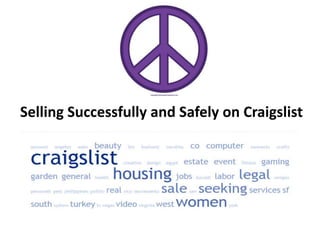 Selling Successfully and Safely on Craigslist
 