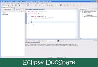 Eclipse DocShare
 