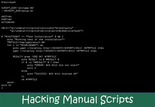 #/bin/bash

SCRIPT_DIR=`dirname $0`
. $SCRIPT_DIR/setup.sh

HOST=$1
PORT=$2
ACTION=$3

URLS=("gi/underwriting/ncd/calculator?brand=wally"
      "gi/underwriting/ncd/service/ws/GiNcdService?wsdl")

[ "${ACTION}" == "Test Installation" ] && {
    echo "Running test of the installation";
    TMPFILE=/tmp/wgetresult.$$
    for i in "${URLS[@]}"; do
        echo wget --no-proxy http://${HOST}:${PORT}/${i} >$TMPFILE 2>&1
        wget --no-proxy http://${HOST}:${PORT}/${i} >$TMPFILE 2>&1

        RESULT=`grep '200 OK' $TMPFILE`
              echo RESULT is [ $RESULT ]
              if [ -z "$RESULT" ] ; then
                   echo "ERROR: NCD ${i} did not start"
                   exit 1
              else
                   echo "SUCCESS: NCD ${i} started OK"
              fi
              rm $TMPFILE
    done;
exit 0;
}




              Hacking Manual Scripts
 