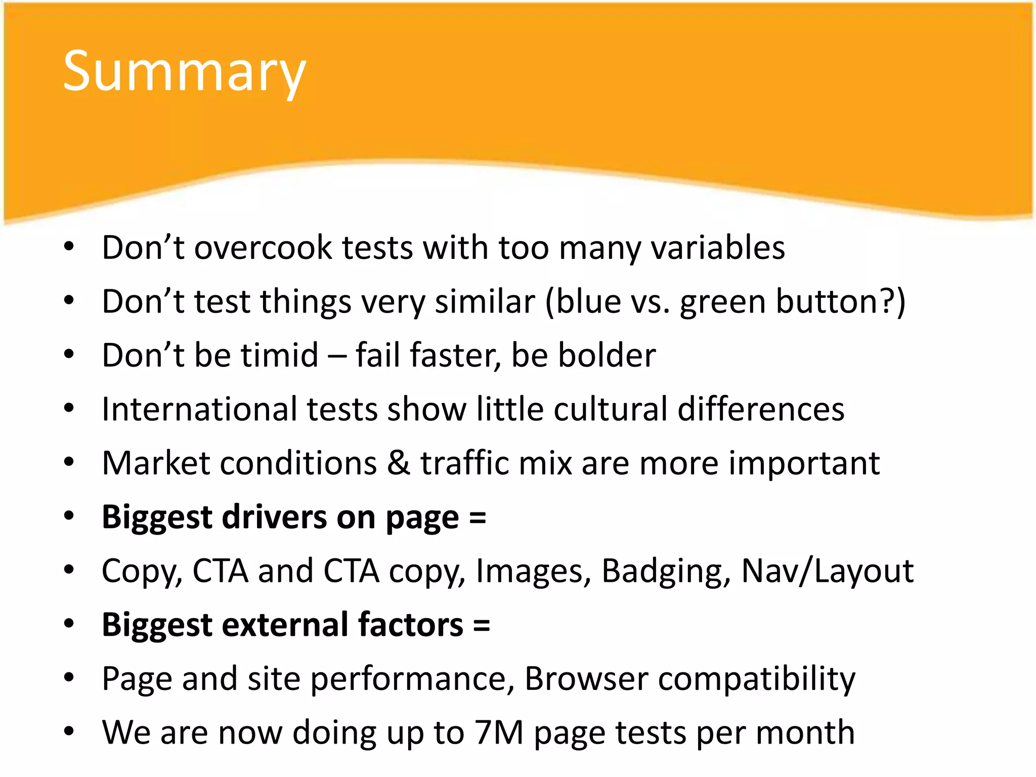 What’s our testing mix?A/B testing – Homepage, Landing pages, FunnelsMVT testing – high traffic landing or home pagesMini (less than 8 variables)Midi (8-32)Maxi (>32 variables)And 5 types of specialised testing:Funnel testing – bedding in new funnelsLanding page optimisationCross channel testing  (e.g. Chat, Contact deflection)New Feature testingTelephony MVT