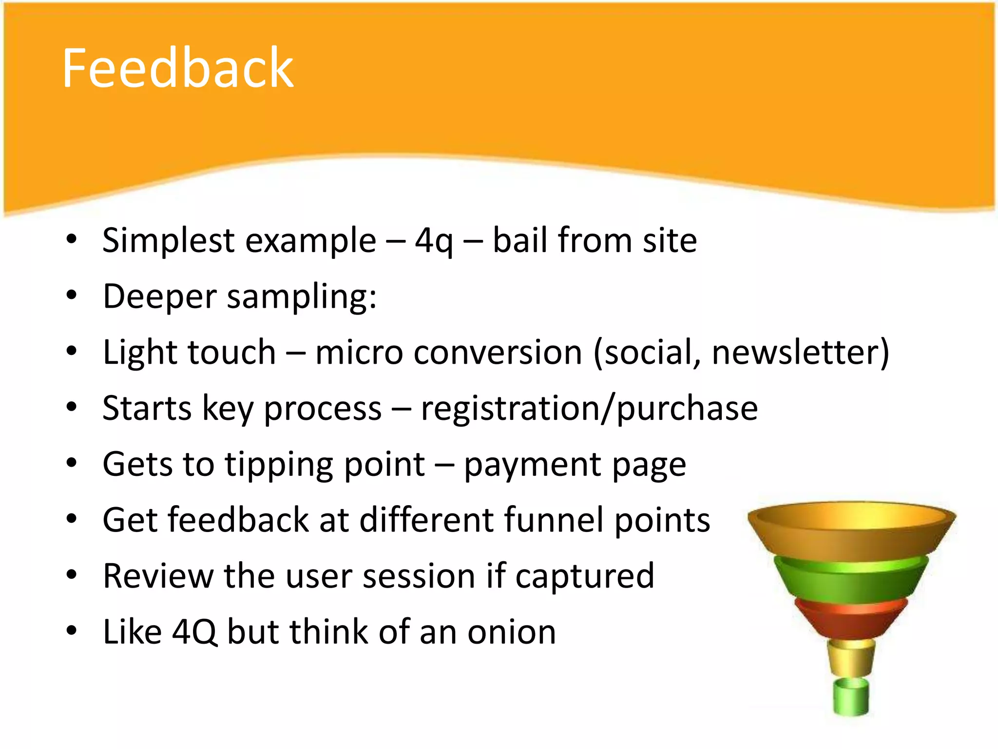 TakeawaysUsable in lab?  Doesn’t mean conversion gainUser testing doesn’t uncover bugs, compatibility, forms, many persuasion and contextual issuesUse clicktale to bed new process inNo need to go back to lab or scrap the projectYou can see fixes working in real-time!Optimize and fix as you goRapid iterative changes, instead of SLEDYou must watch channel shifts – phone, email etc.