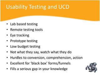 Cross channel optimisationChat : we removed 17 phone calls per week for 325 x 8m chatChat increased ringback volumes - didn’t increase conversionUse dynamic phone numbering (PPC, SEO, Funnels, Tests)Measure all contact channel volumes (contact forms, other)Instrument A/B funnels with multiple phone numbersKey funnels and channel influencing tests – instrument them!Not applicable to all tests but critical to measureIf you make a mistake here, you’re doomed.Anyway – who cares if it’s not your KPI?