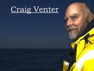 Craig Venter
 