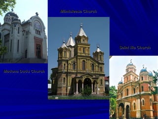 Madona Dudu Church Mântuleasa Church Saint Ilie Church 