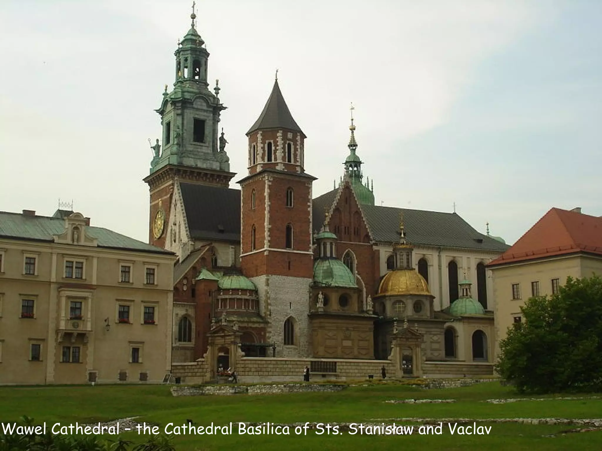 Wawel Cathedral – the Cathedral Basilica of Sts. Stanisław and Vaclav