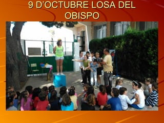 9 D’OCTUBRE LOSA DEL9 D’OCTUBRE LOSA DEL
OBISPOOBISPO
 