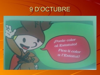 9 D’OCTUBRE9 D’OCTUBRE
 
