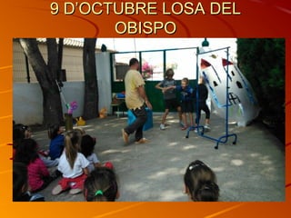 9 D’OCTUBRE LOSA DEL9 D’OCTUBRE LOSA DEL
OBISPOOBISPO
 