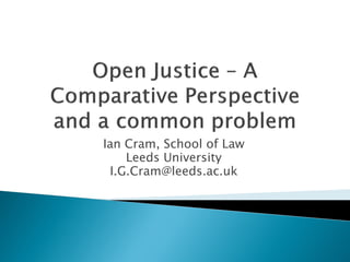 Ian Cram, School of Law
    Leeds University
 I.G.Cram@leeds.ac.uk
 