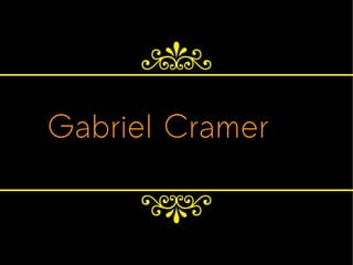 Gabriel Cramer  