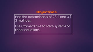 Understanding Determinants and Cramer's Rule for Solving Linear Systems ...
