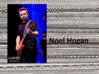 Noel Hogan
 