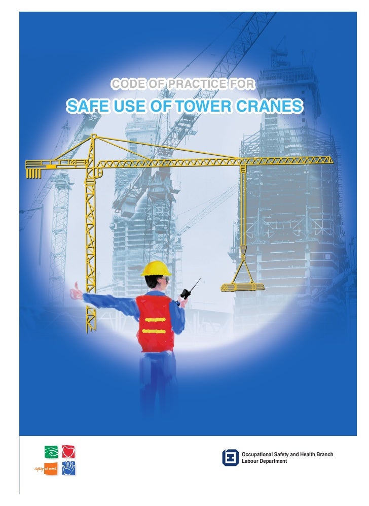 Safe Use of Tower Cranes Ahmed Assad