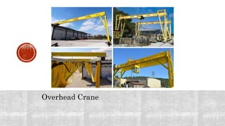 Overhead Crane
 