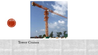 Tower Cranes
 