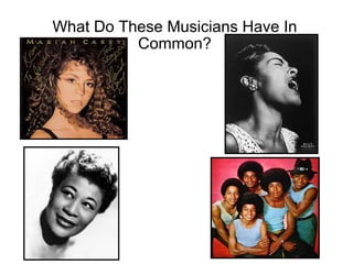 What Do These Musicians Have In Common? 
