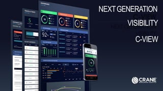 NEXTGENERATION
VISIBILITY
C-VIEW
 