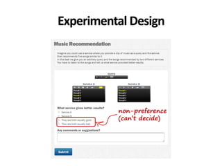 Experimental Design
non-preference
(can’t decide)
 