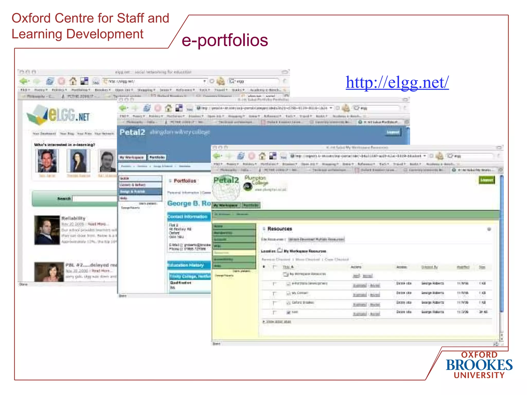 e-portfolios http://elgg.net/   