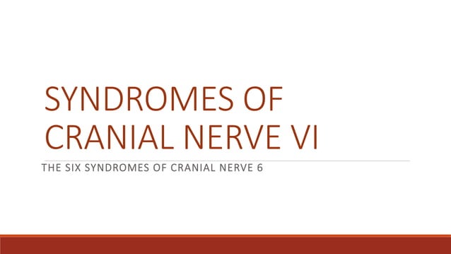 SIXTH CRANIAL NERVE PALSY- Diagnosis and management | PPTX | Eye and ...
