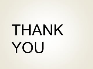 THANK
YOU
 