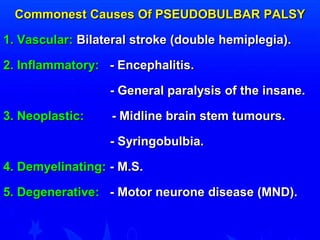 Pseudobulbar palsy