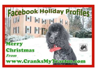 Facebook Holiday Profiles Merry  Christmas From www.CranksMyTractor.com 