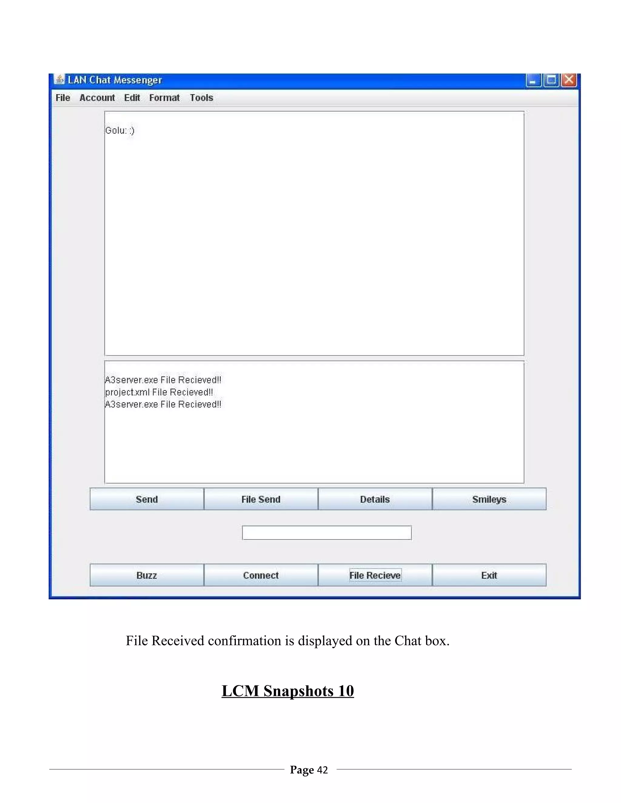 File Received confirmation is displayed on the Chat box.


                LCM Snapshots 10



                            Page 42
 