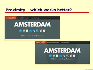 Saul Greenberg
Proximity – which works better?
 