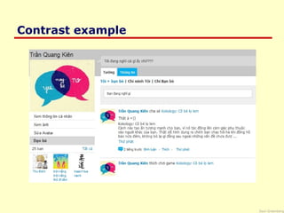 Saul Greenberg
Contrast example
 