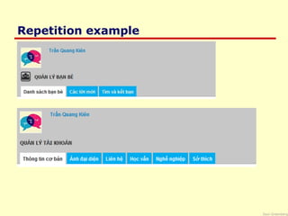 Saul Greenberg
Repetition example
 