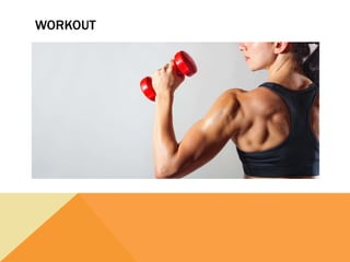 WORKOUT
 