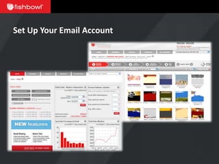 Set Up Your Email Account
 