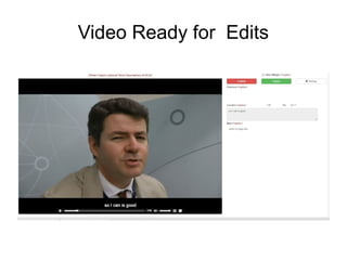 Video Ready for Edits 
 