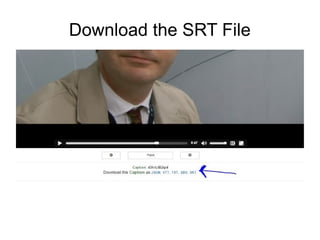 Download the SRT File 
 