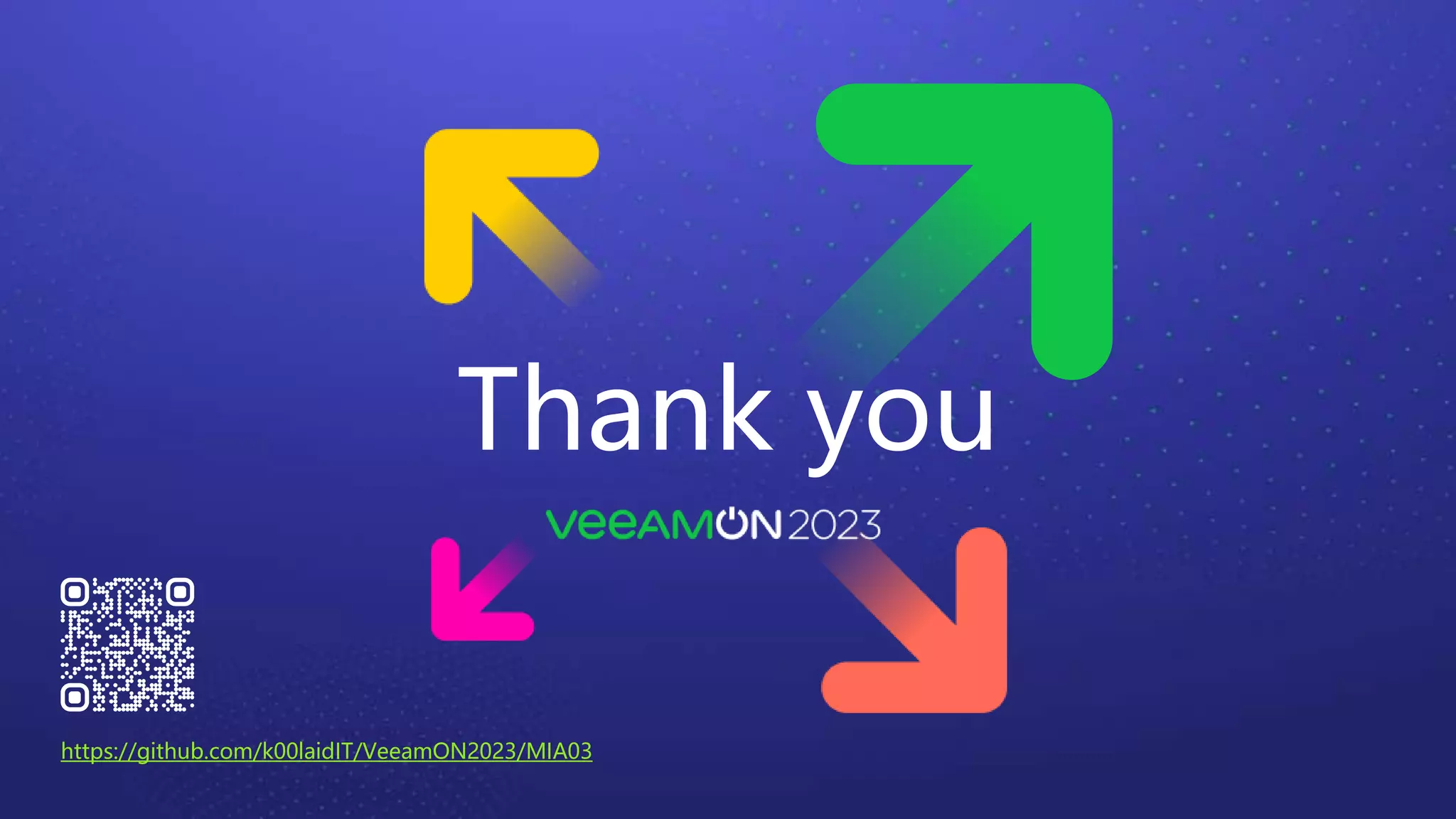 Thank you
https://github.com/k00laidIT/VeeamON2023/MIA03
 
