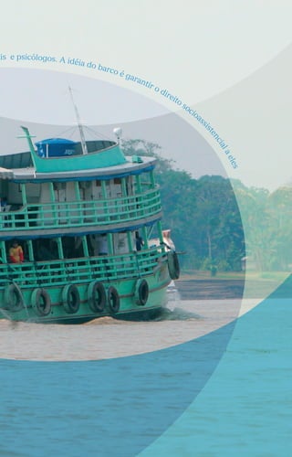 Márcia Severina é um exemplo típico de como o CRAS
transforma a vida das pessoas. Confira como ela afastou o
filho das drogas, deu ânimo novo à filha e trouxe todos para
morarem juntos novamente.
Dois tempos.
1- Logo cedo, Márcia se despede dos filhos
Cleberson, de 17 anos, e Gláucia, 13, que vão
para escola. Ambos cursam a 7ª série na mesma
sala. A mãe sabe, porém, que o menino está
matando aulas e envolvido com drogas e que a
menina tem tirado notas baixas. Ela sonha com
o dia em que tudo será resolvido. Enquanto isso,
trabalha como diarista e, nos fins de semana,
fala da vida dos outros e bebe com as vizinhas
na calçada da rua Carlos Gil, onde mora,
em Londrina, Paraná.
2- Márcia vai toda semana à escola da filha
Gláucia, agora com 15 anos. Quando não pode
estar lá, compra cartão telefônico e liga para os
professores. Quer acompanhar o andamento
Vínculos fortalecidos,
direitos assegurados
por Vítor Corrêa
fotos Luiz Jacobs
“As famílias são
acompanhadas
quanto ao
cumprimento das
condicionalidades
dos Programas
Bolsa Família e
Bolsa Municipal.”
Márcia Severina dá exemplos de como era sua
vida antes e depois de conhecer o CRAS
34	 C e n t r o s d e R e f e r ê n c i a d e A ss i s t ê n c i a S o c i a l ( C R A S )
Centros de Referência de Assistência Social (CRAS)
N
o
CRAS
itinerante, os ribeirinhos são acolhidos pela equipe de assistentes sociais e psicólogos. A idéia do barco é garantir o direito socioass
istencialaeles
 