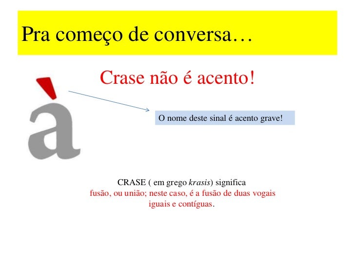 Use Nas Palavras Abaixo O Acento Grave Quando For Necessário