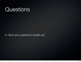 Questions

Have any questions speak up!

35

 